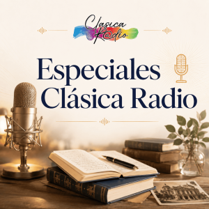 Especiales Clásica Radio