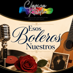 Esos Boleros Nuestros