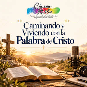 Caminando y viviendo con la palabra de Cristo